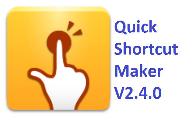 QuickShortcutMaker